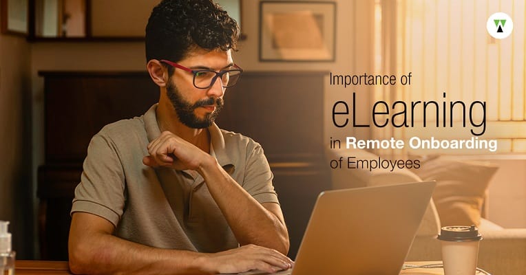 Importance of eLearning in Remote Onboarding of Employees