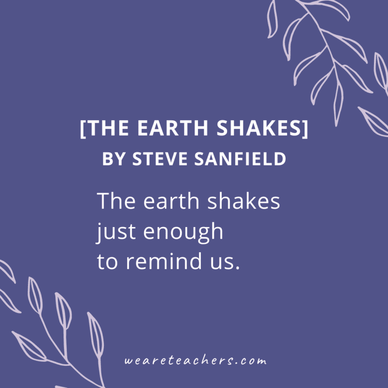 [The earth shakes] by Steve Sanfield “just enough…” 