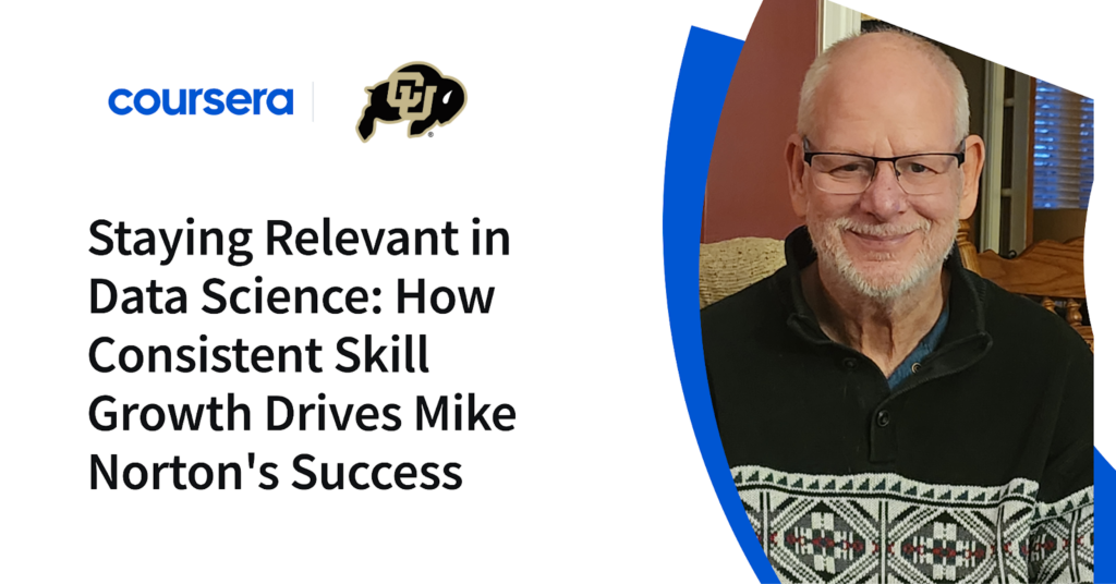 Staying Relevant in Data Science: How Consistent Skill Growth Drives Mike Norton's Success