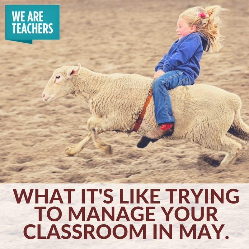teacher_meme_end_of_year_manage classroom management in May meme