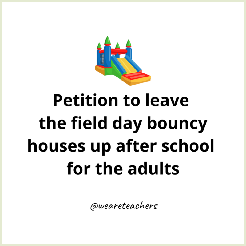 Field Day Bouncy Houses Bouncy house end-of-the-school-year memes
