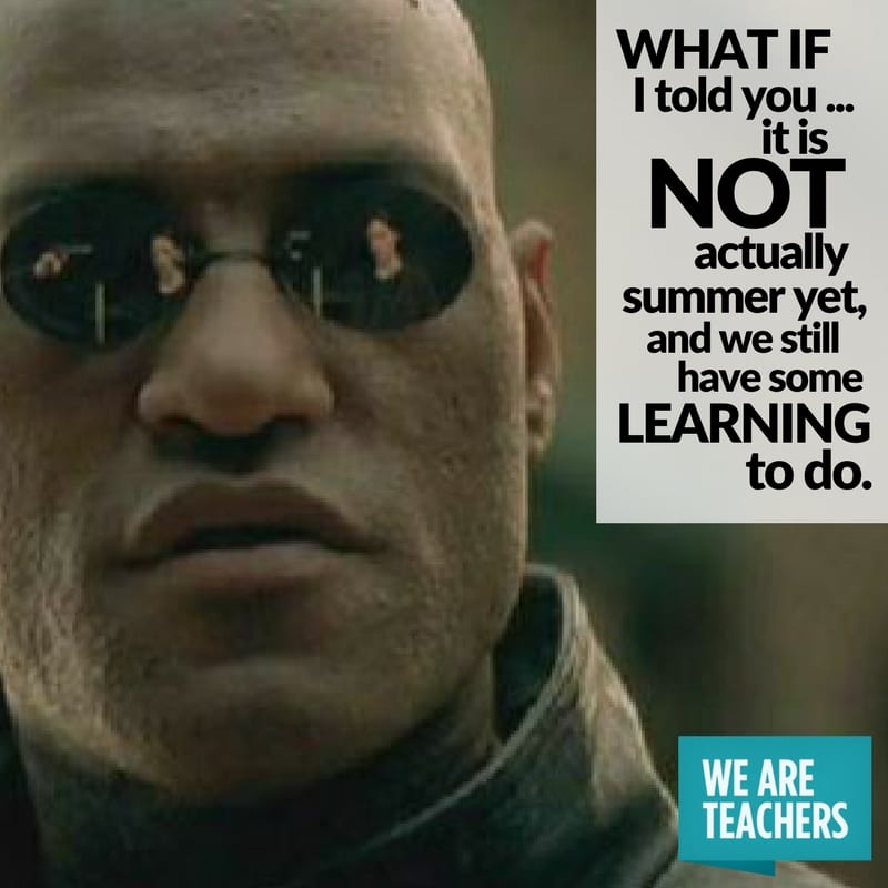 teacher_meme_end_of_year_learning learning end of year memes