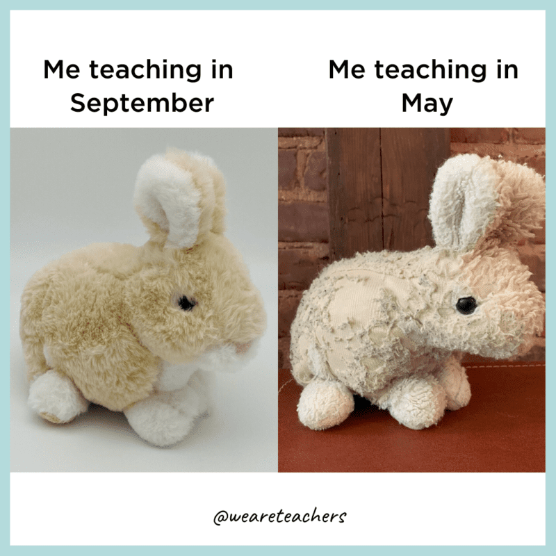 me-september-vs-may Teaching in September vs. May end-of-school-year memes