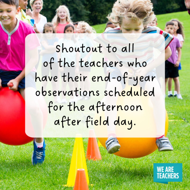 Field-Day -Observation-meme End of the year teacher memes field day observations