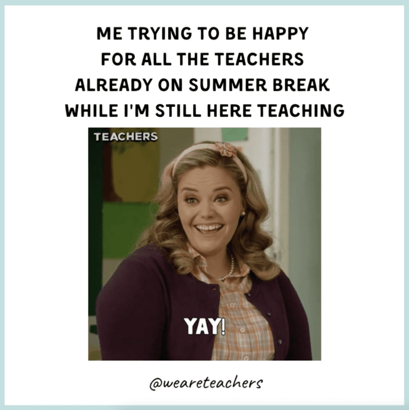 happy-for-other-teachers-done-with-school Happy for other teachers done with school end-of-school-year memes