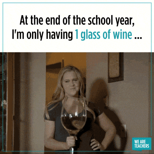 WeAreTeachers_Gif_One-Glass-Wine_JS-min only one glass of wine teacher meme