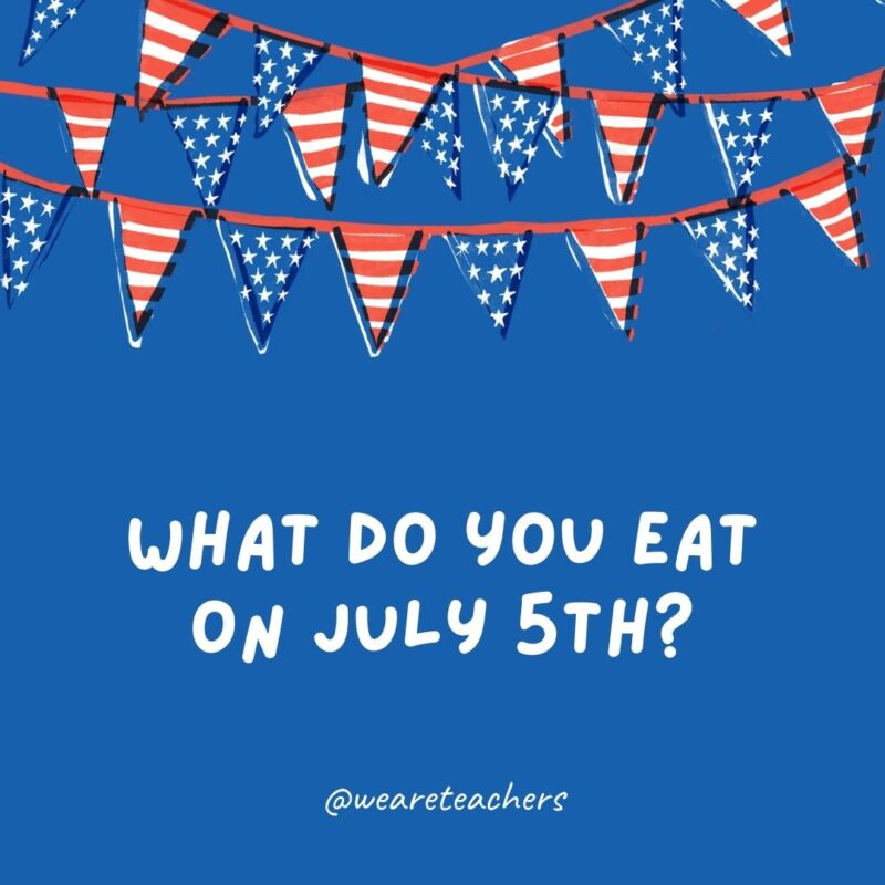What do you eat on July 5th? What do you eat on July 5th?