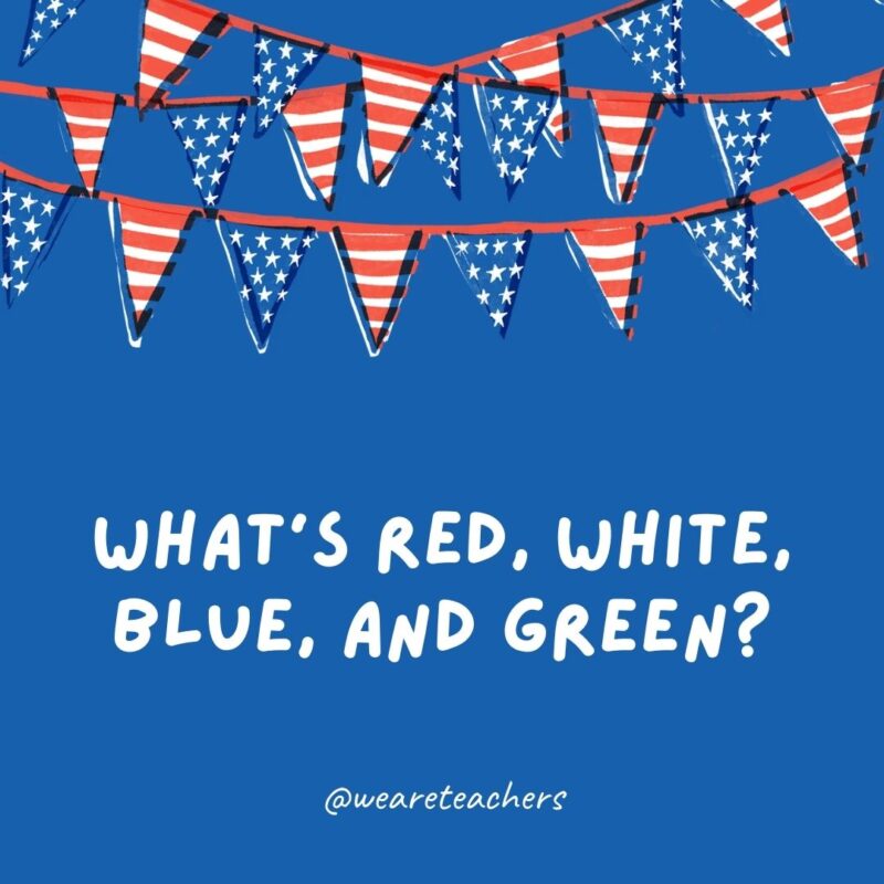 What’s red, white, blue, and green? What's red, white, blue, and green?