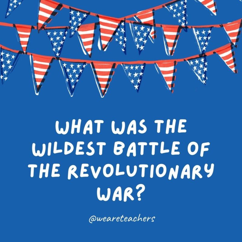 What was the wildest battle of the Revolutionary War? What was the wildest battle of the Revolutionary War?
