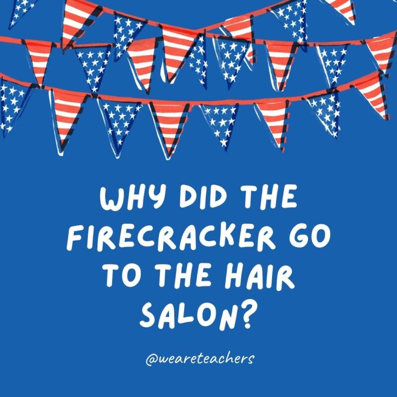 Why did the firecracker go to the hair salon? Why did the firecracker go to the hair salon?