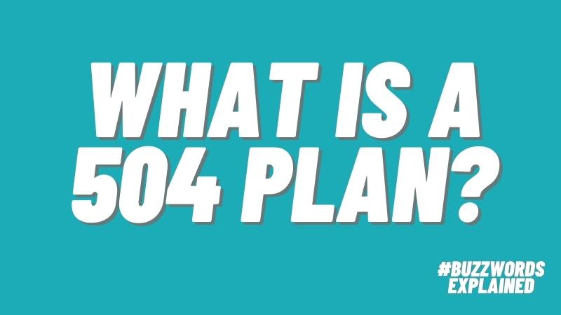 What Is a 504 Plan? What Teachers and Parents Need To Know What is a 504 plan?