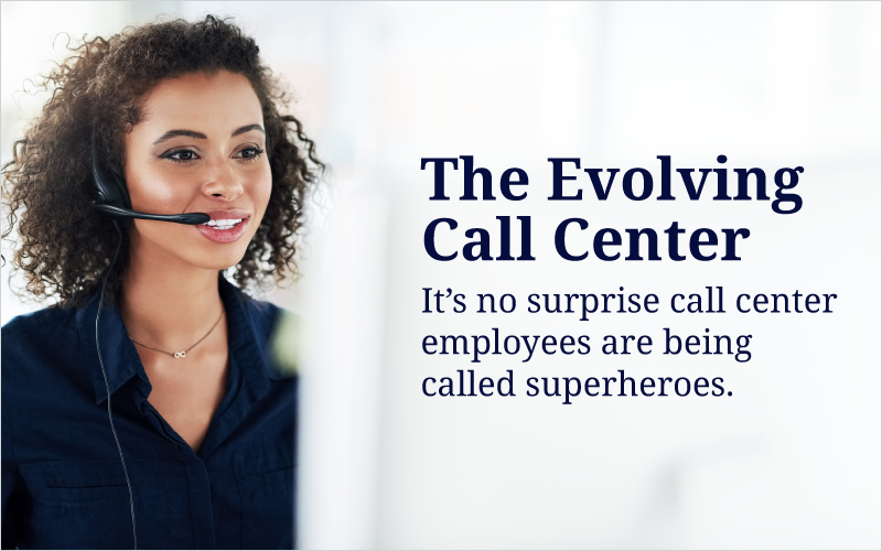 The Evolving Call Center