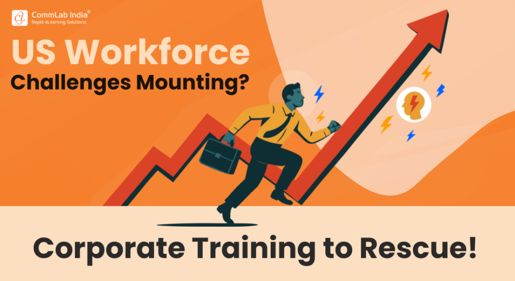 Corporate Training for the US Workforce: Why It’s More Critical Than Ever