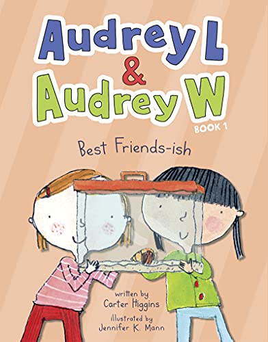 Book cover of Audrey L and Audrey W by Carter Higgins as an example of chapter books for first graders