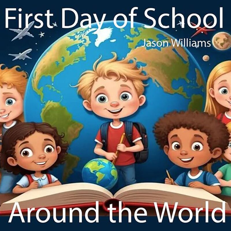 First Day of School Around the World First Day of School Around the World children's book