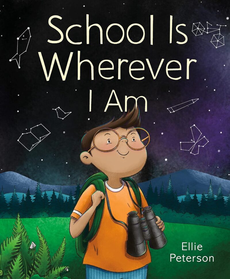 School is Wherever I am School is Wherever I Am children's book