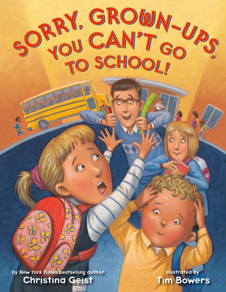 sorry-grownups Children's book Sorry Grownups You Can't Go to School