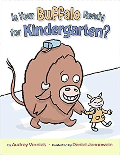 is-your-buffalo-ready-for-kindergarten Cover of children's book Is Your Buffalo Ready for Kindergarten