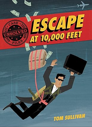 Unsolved Case Files Book cover for Unsolved Case Files: Escape at 10,000 Feet as an example of chapter books for 3rd graders