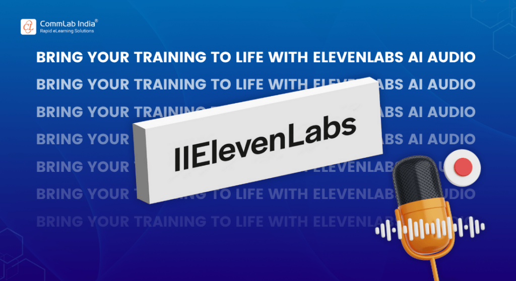 How to Use ElevenLabs for eLearning: Features, Benefits, and Voiceover Best Practices