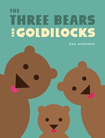Book cover for The Three Bears and Goldilocks