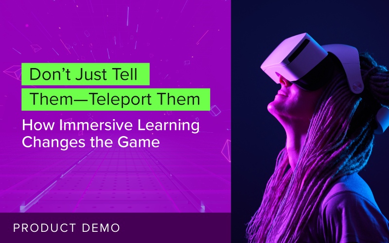 How Immersive Learning Changes the Game