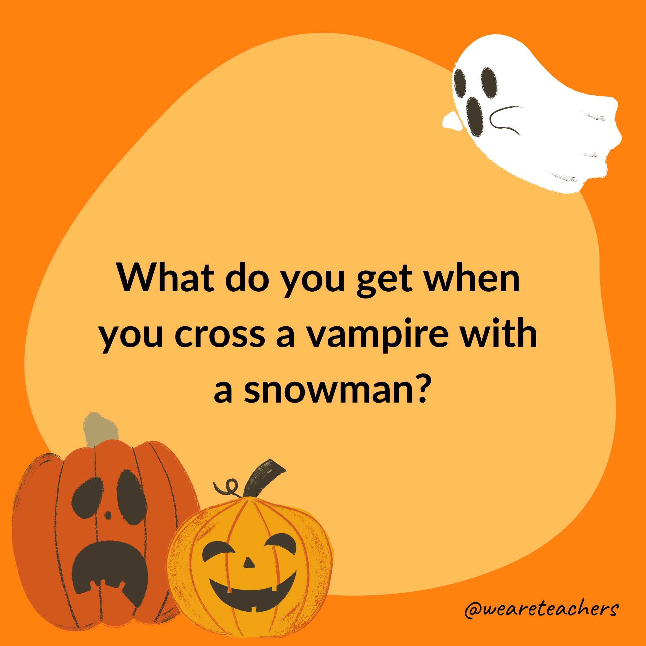 What do you get when you cross a vampire with a snowman?