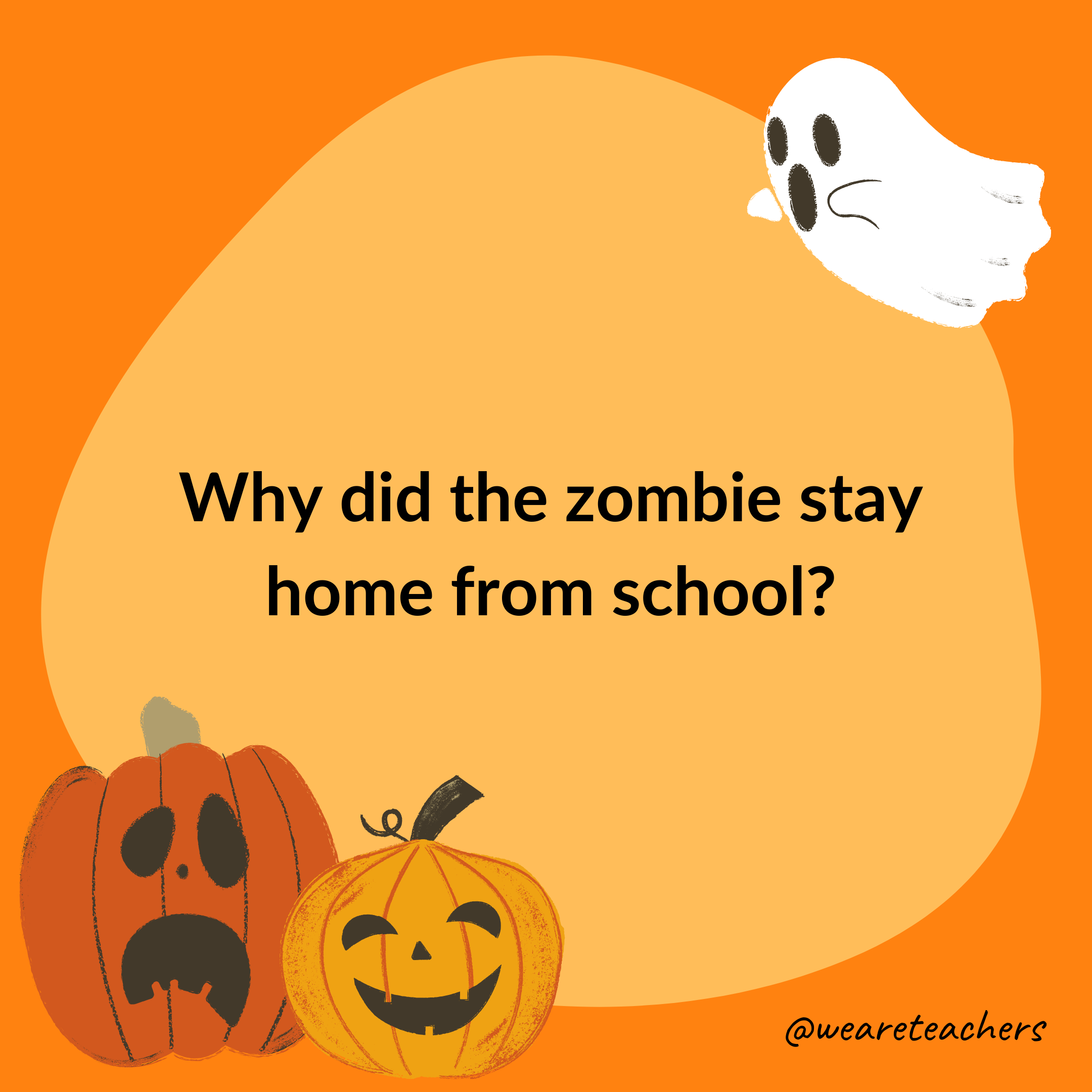 Why did the zombie stay home from school?- halloween jokes for kids