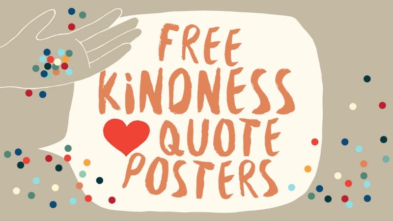 Free Kindness Quote Posters