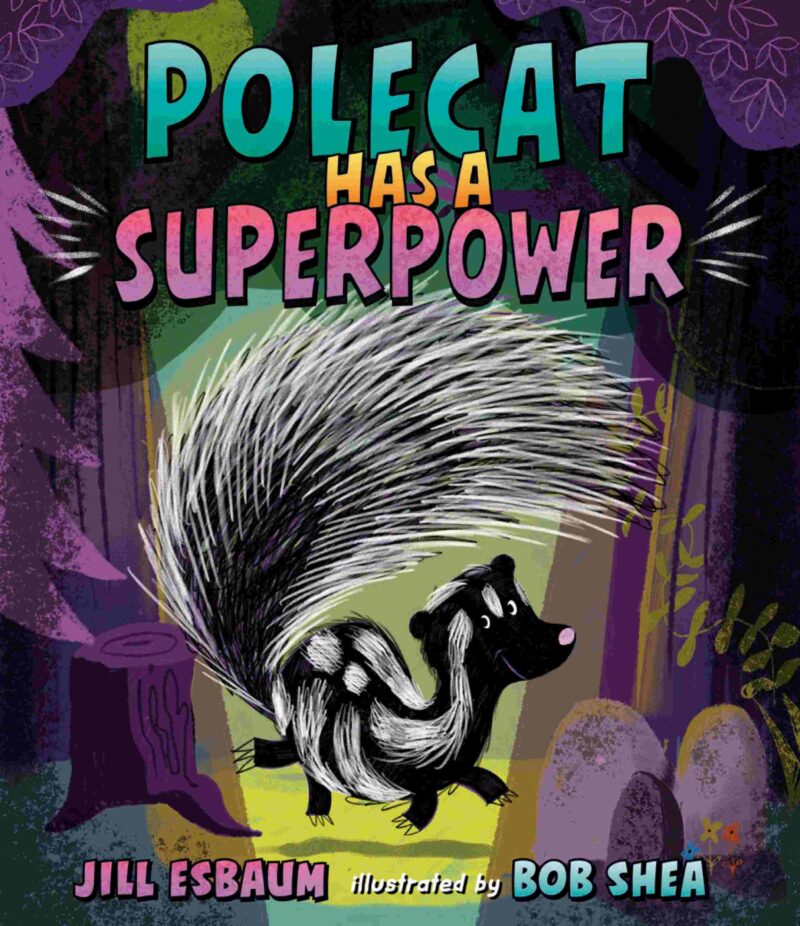 Polecat Has a Superpower Polecat Has a Superpower book