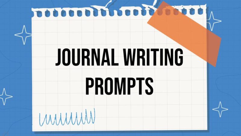 Journal Writing Prompts for High School image of a notebook paper with the title, journal writing prompts