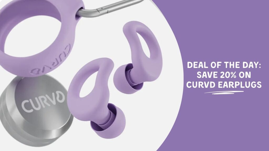 Deal of the Day: Save 20% on CURVD Earplugs