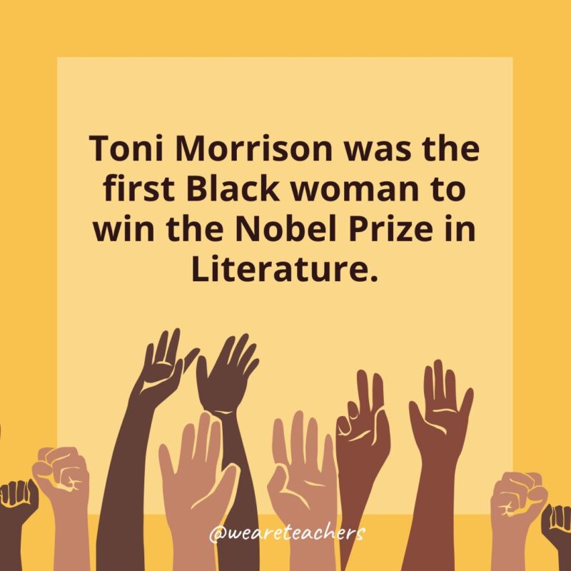Black History Month Facts a card with a Black History Month that states: Toni Morrison was the first Black woman to win the Nobel Prize in Literature.