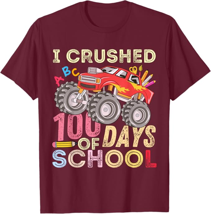 Shirt reading I Crushed 100 DAys of School showing a monster truck