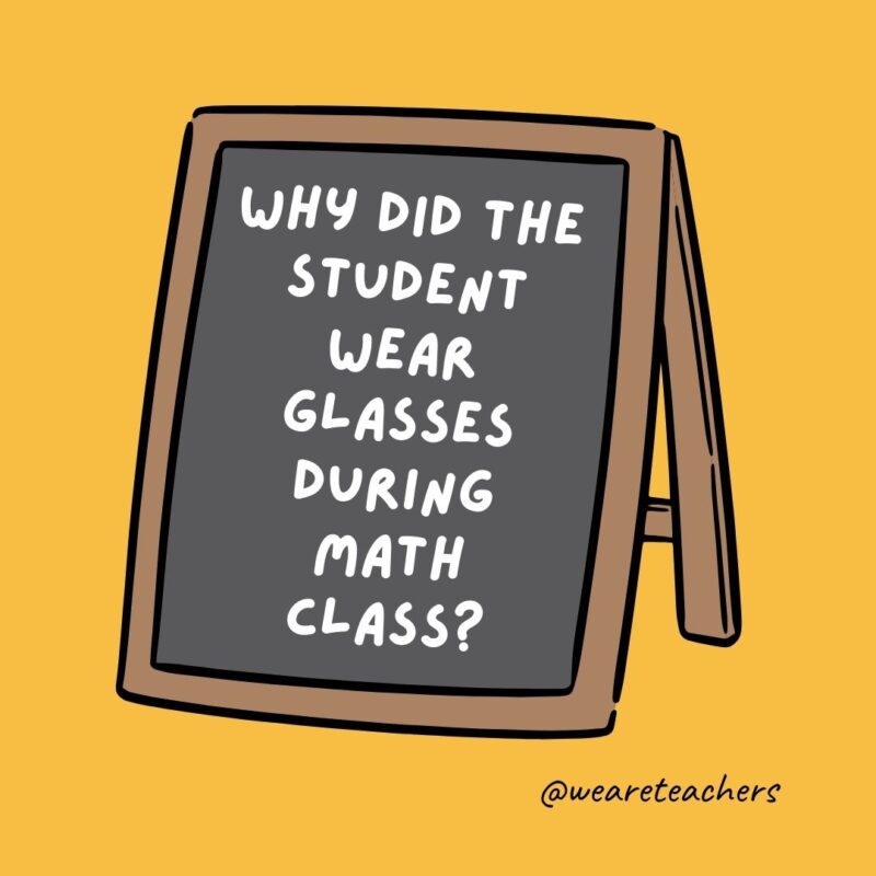 Why did the student wear glasses during math class?