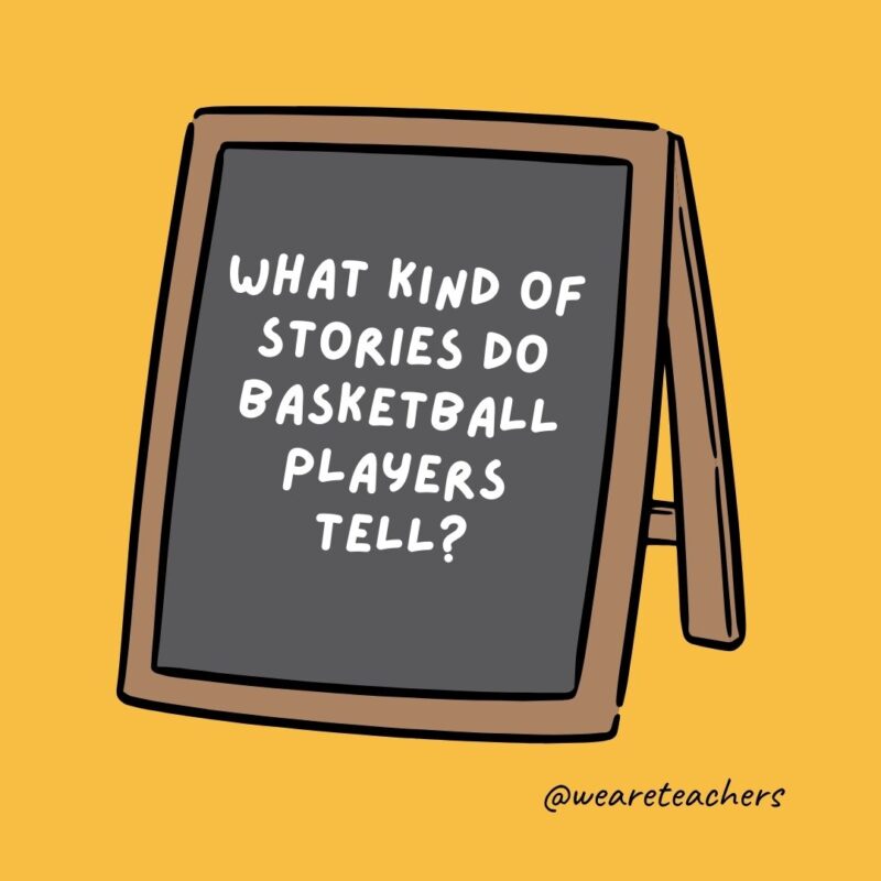 What kind of stories do basketball players tell?