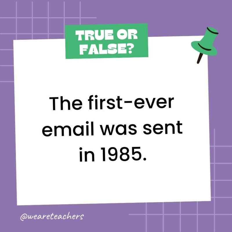 The first-ever email was sent in 1985. The first-ever email was sent in 1985.