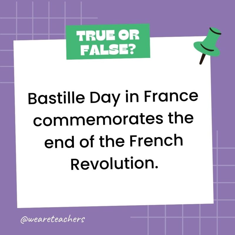 Bastille Day in France commemorates the end of the French Revolution. Bastille Day in France commemorates the end of the French Revolution.
