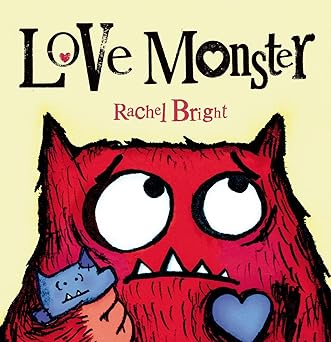 Book cover for Love Monster as an example of teachers' favorite Valentine's Day Books
