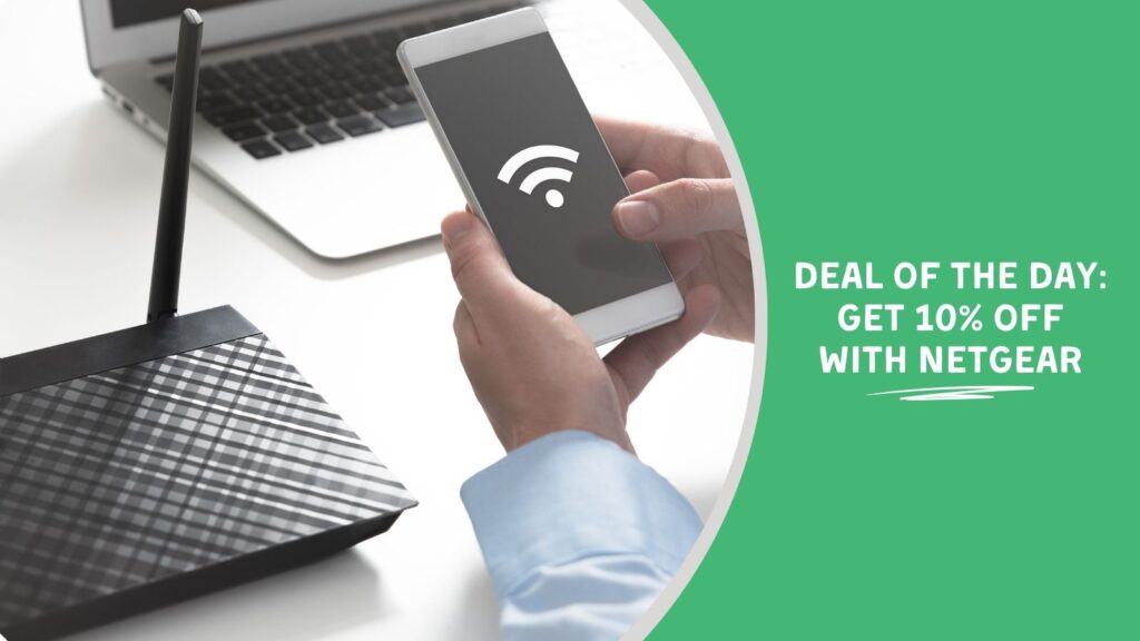 Deal of the Day: Get 10% Off With NETGEAR