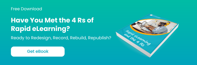 Rapid eLearning and the 4 Rs – Corporate Training Must-Haves