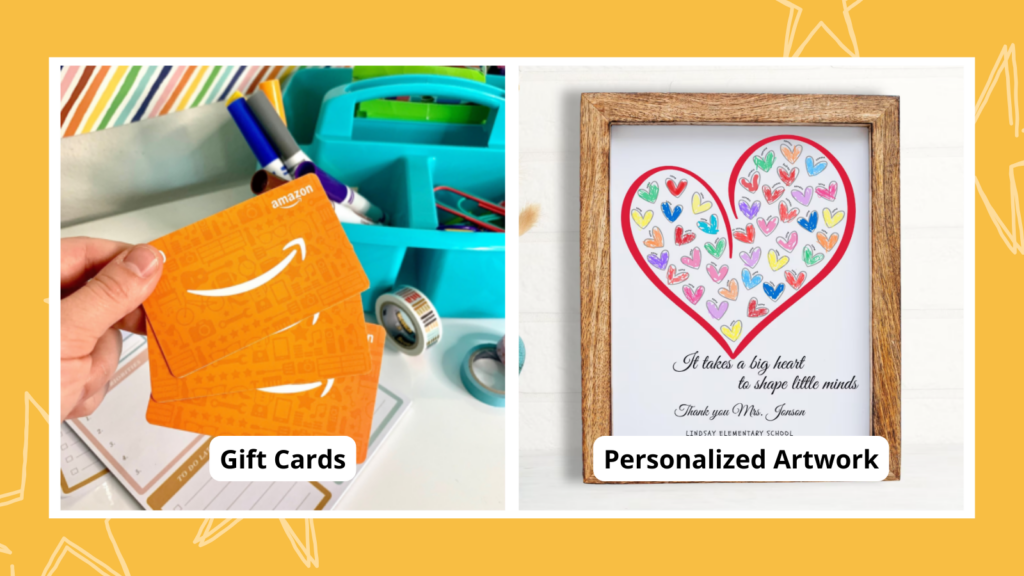 Teacher appreciation gifts including Amazon gift cards and personalized artwork