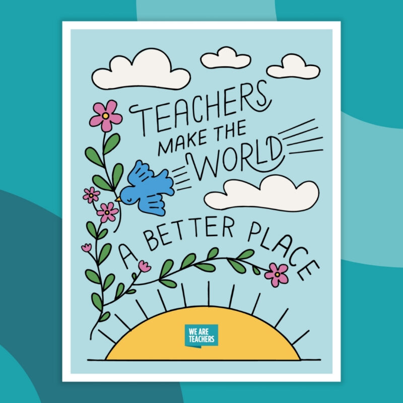 teachers make the world a better place poster 