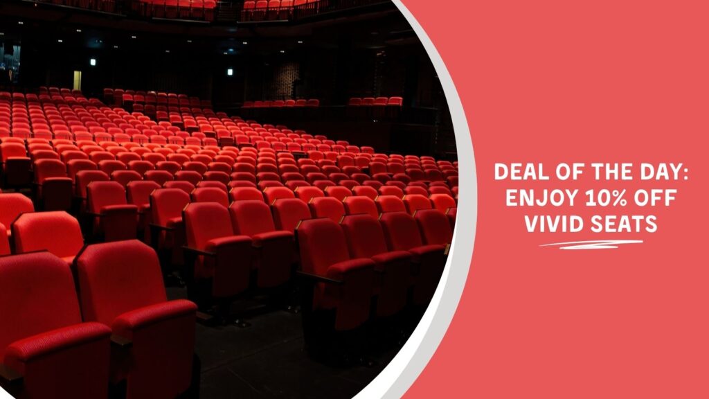 Theater seat, which are available through the Vivid Seats teacher discount