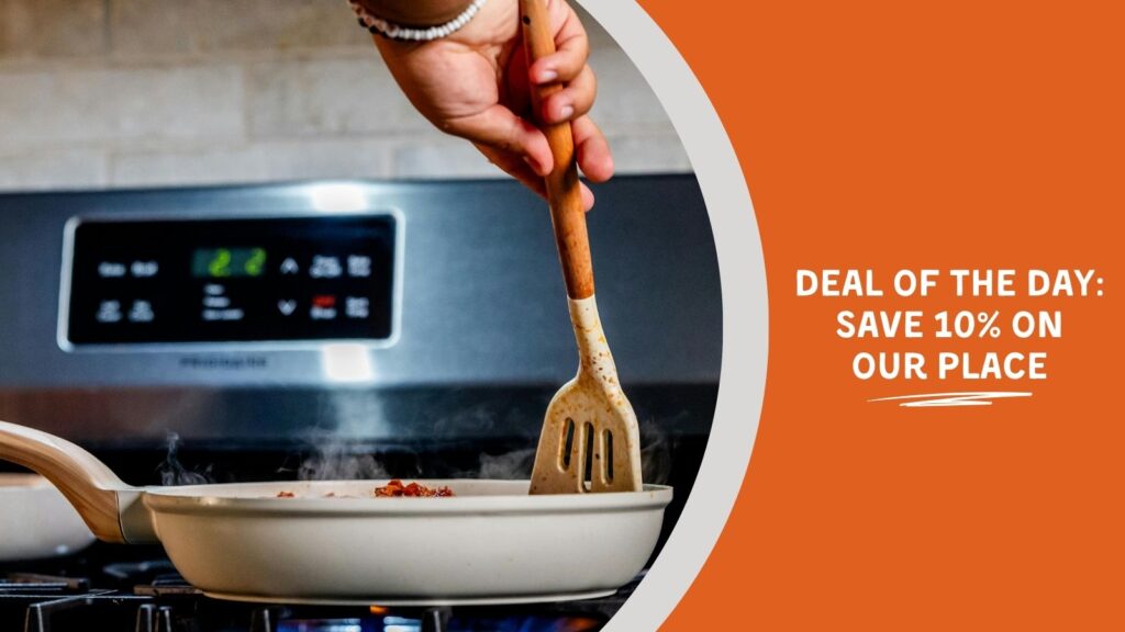 Image text: Deal of the Day: Save 10% On Our Place