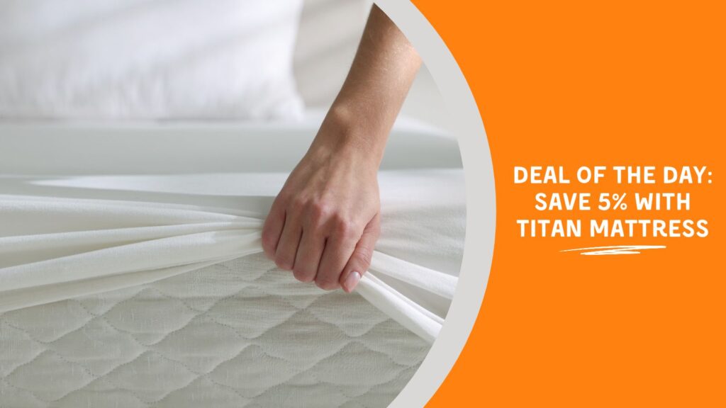 Image Text: Deal of the Day: Save 5% with Titan Mattress